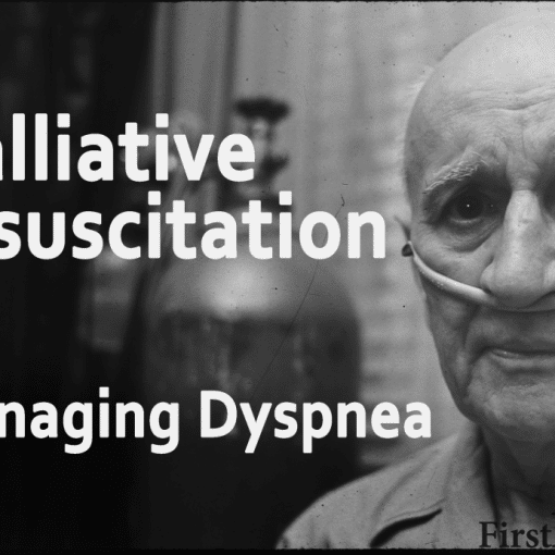 palliative resuscitation - the palliative care of dyspnea