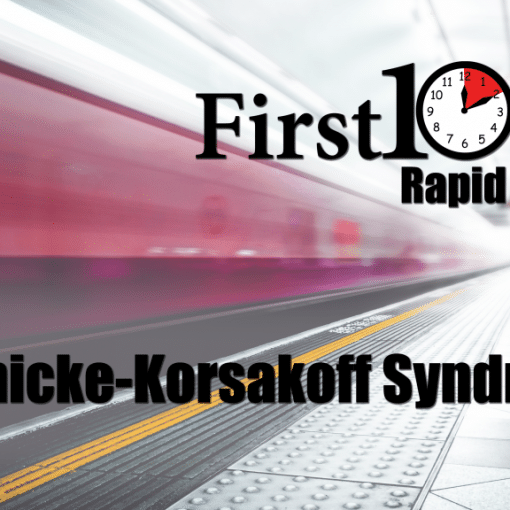 Wernicke-Korsakoff Syndrome rapid review