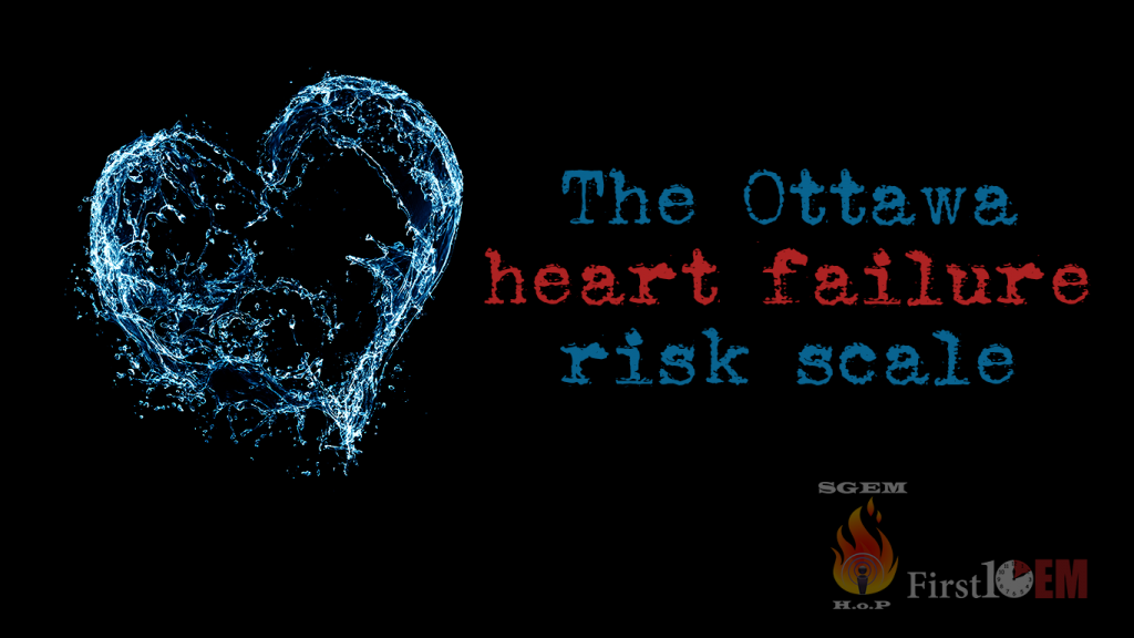 The Ottawa heart failure risk scale