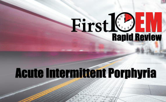 Acute Intermittent Porphyria