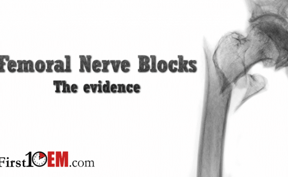 Femoral Nerve Block evidence First10EM