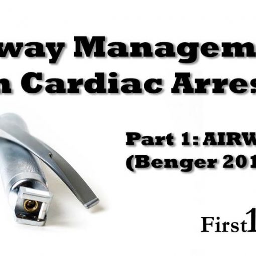 Airway management in cardiac arrest Benger 2018