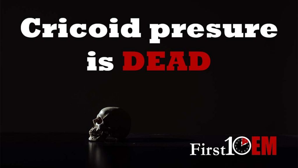 Cricoid pressure is dead Title Image