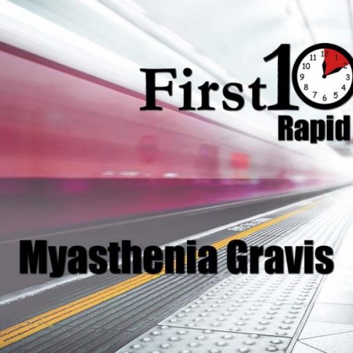 Myasthenia Gravis rapid review