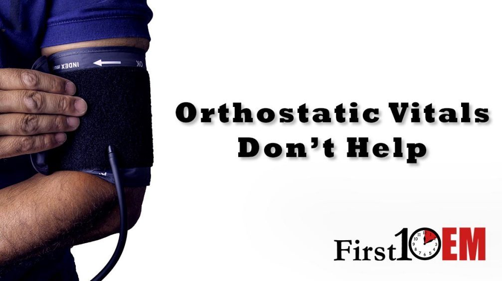 Orthostatic vital signs dont help