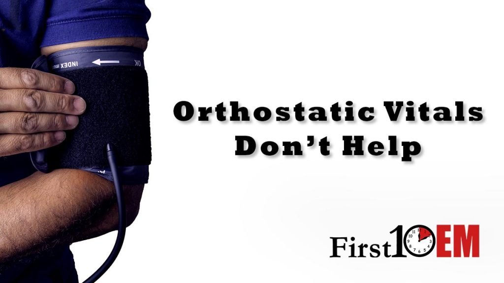 Orthostatic vital signs dont help