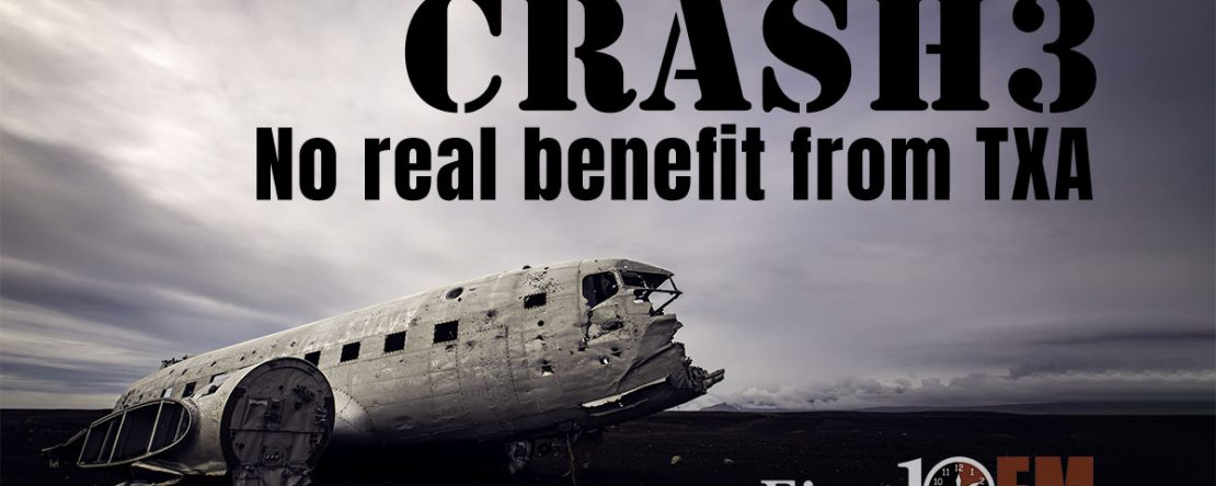 Crash 3 shows no benefit from TXA