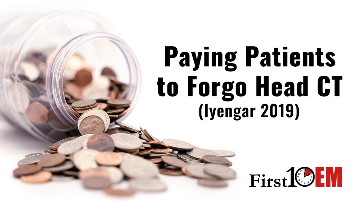 Paying patients to forgo head CT