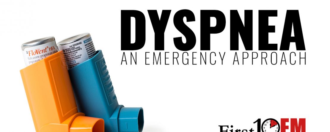 an emergency medicine approach to shortness of breath or dyspnea