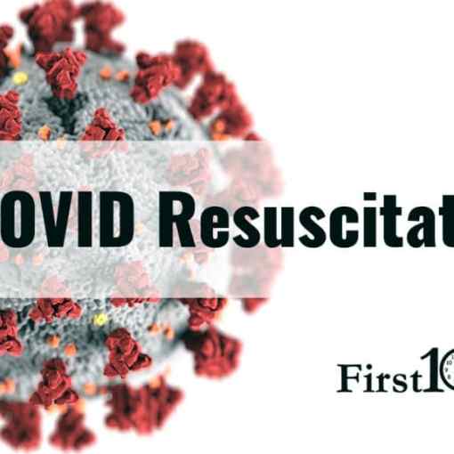 COVID19 resuscitation princples First10EM
