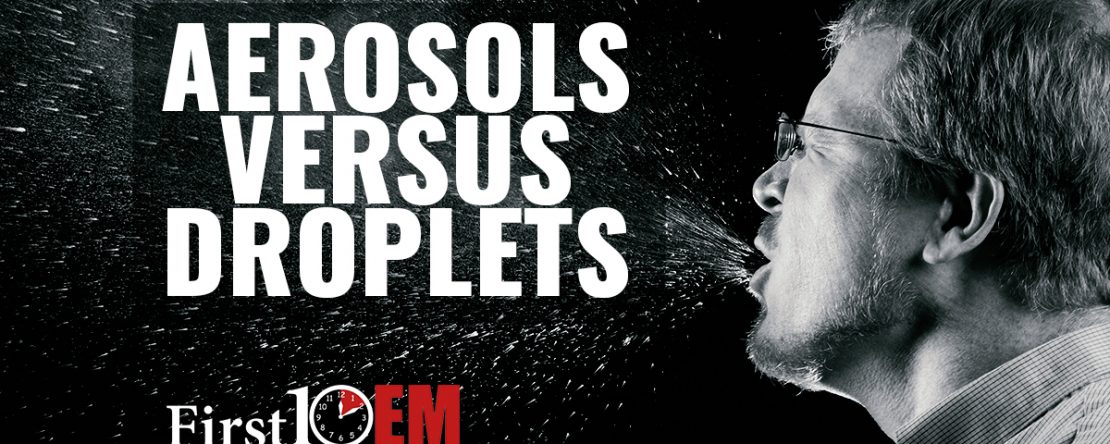 Aerosols droplets and airborne spread