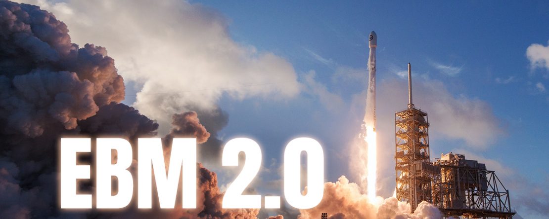 EBM 2.0