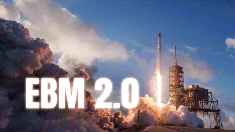 EBM 2.0