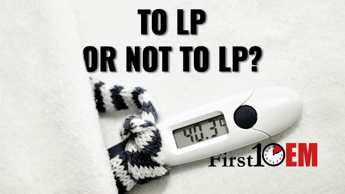 To LP to not to LP febrile infants