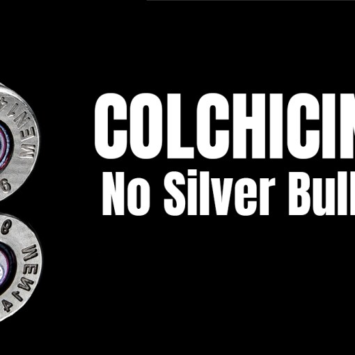 COLCORONA colchicine is no silver bullet