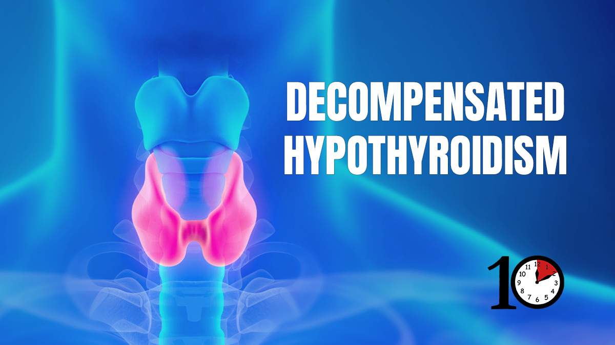 Severe decompensated hypothyroidism