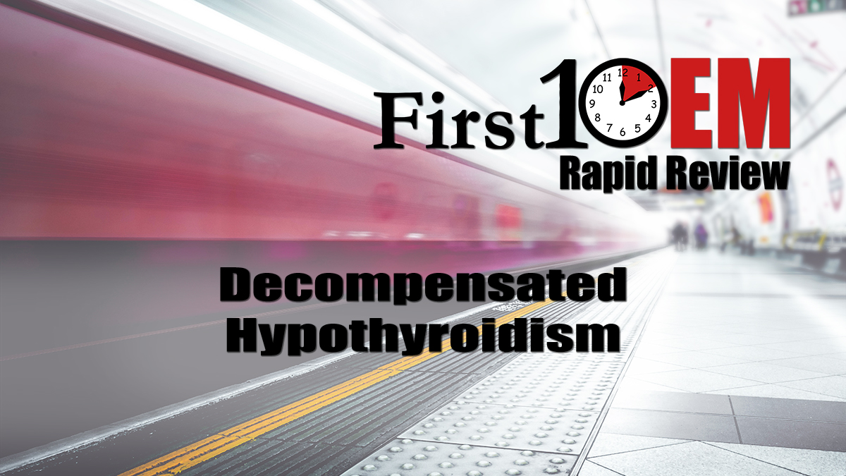 severe hypothyroidism rapid review