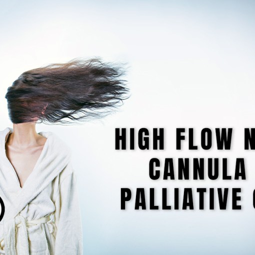 High Flow Nasal cannula palliative care