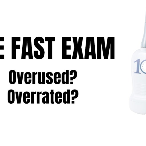 FAST exam overused overrated