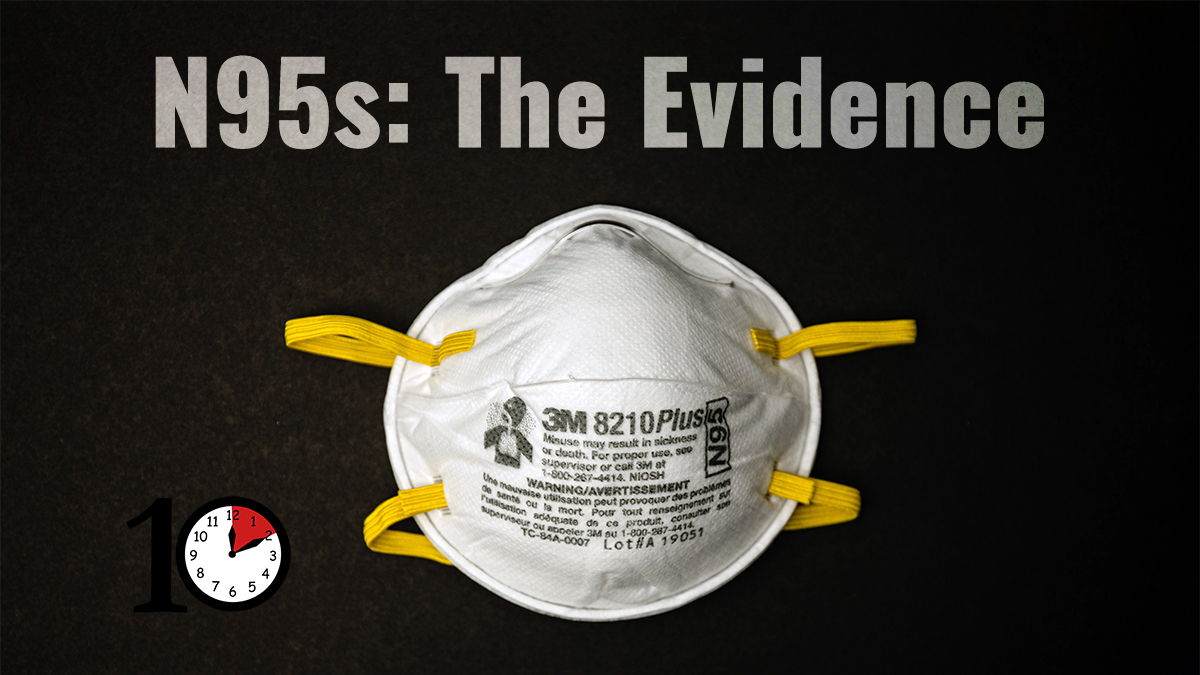 N95s the evidence
