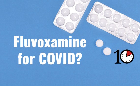 Fluvoxamine for COVID?