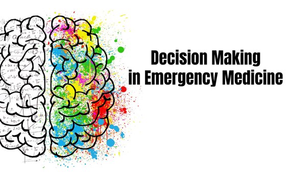 Decision Making in Emergency Medicine
