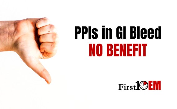 PPIs in upper GI bleed First10EM