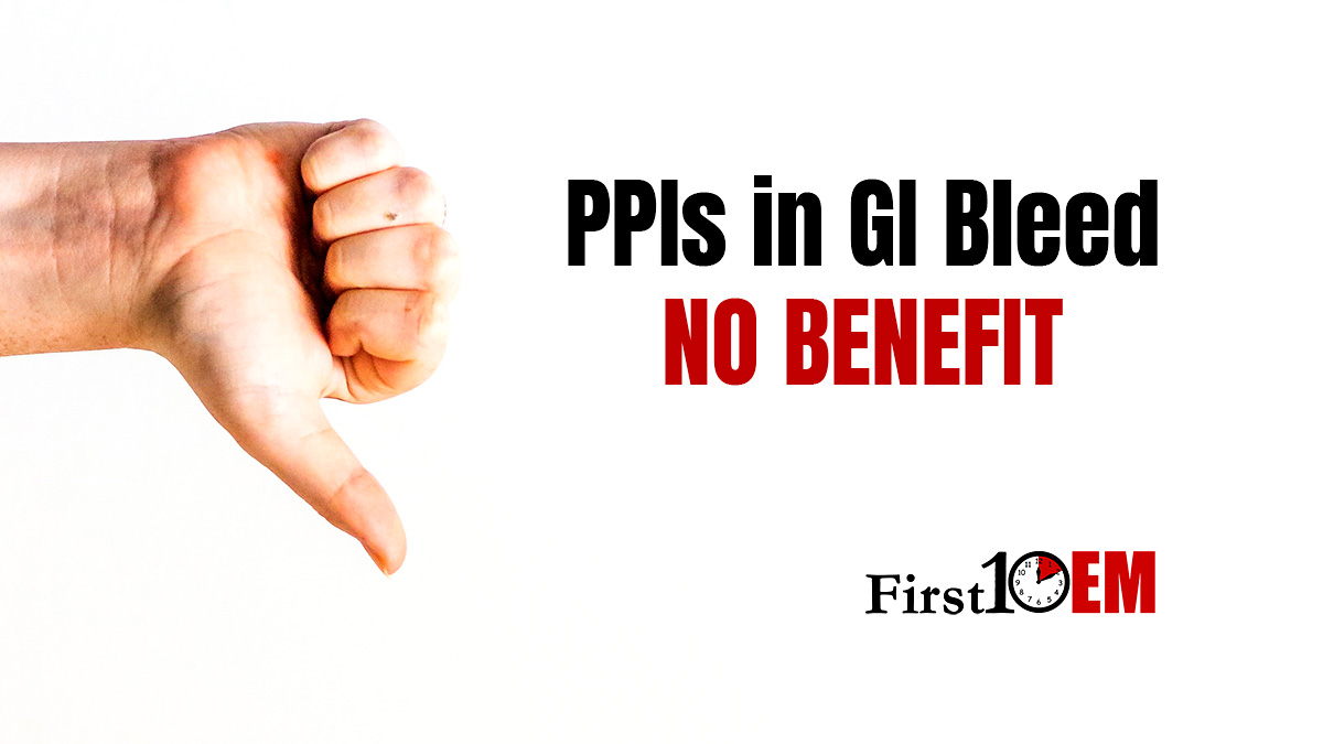 PPIs in upper GI bleed First10EM