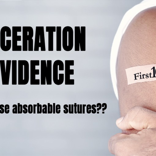 First10EM Laceration evidence absorbable sutures