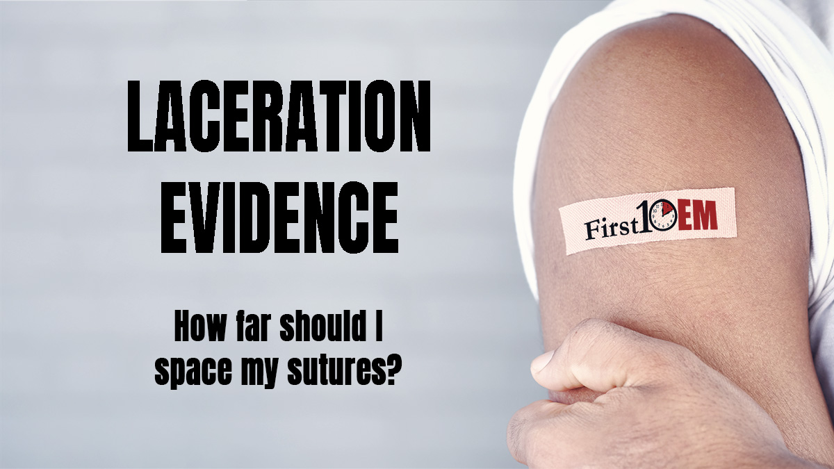 First10EM how far should I space sutures