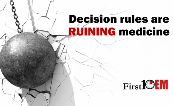 Decision rules are ruining medicine