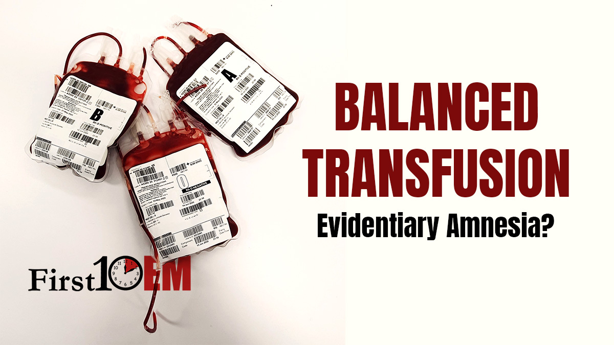 Balanced Transfusion Evidentiary Amnesia