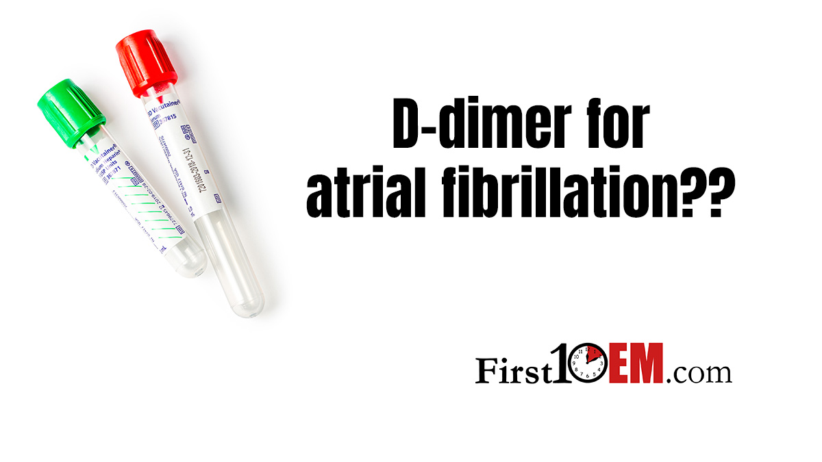 Ddimer for atrial fibrillation