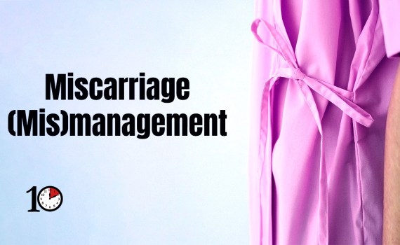 Miscarriage (Mis)management title image