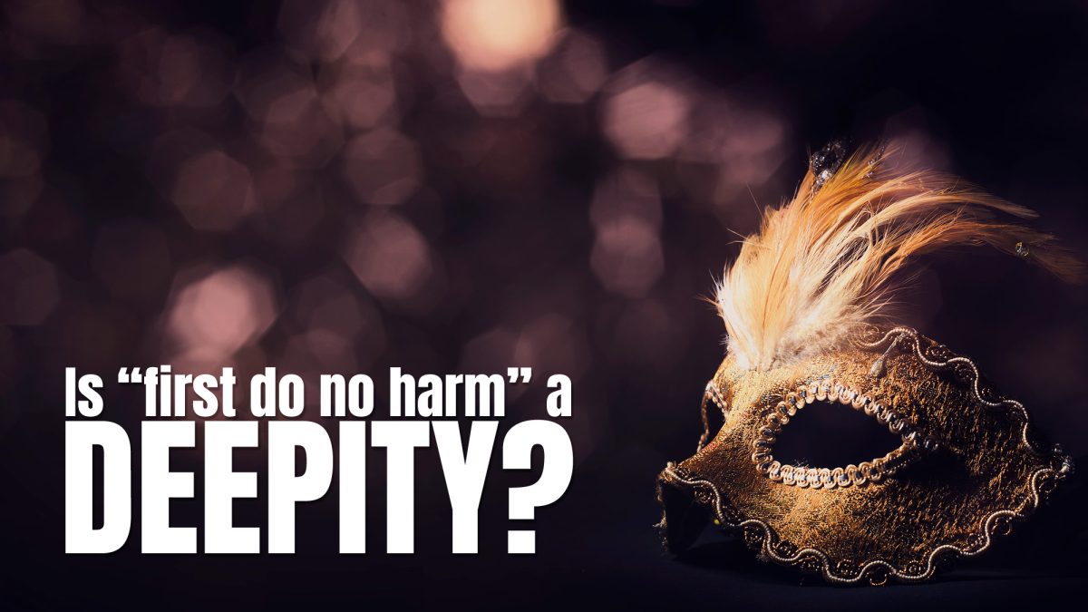 Is first do no harm a deepity First10EM