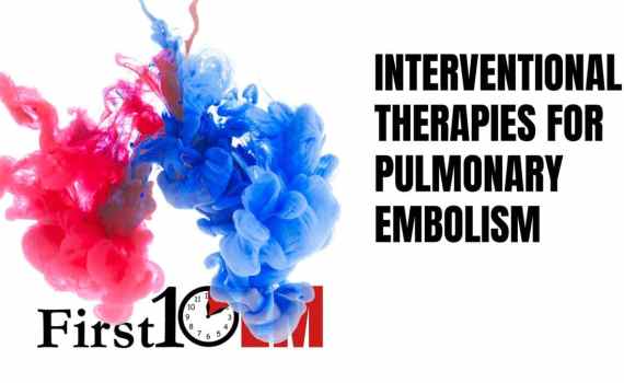PEERLESS interventional therapies for pulmonary embolism