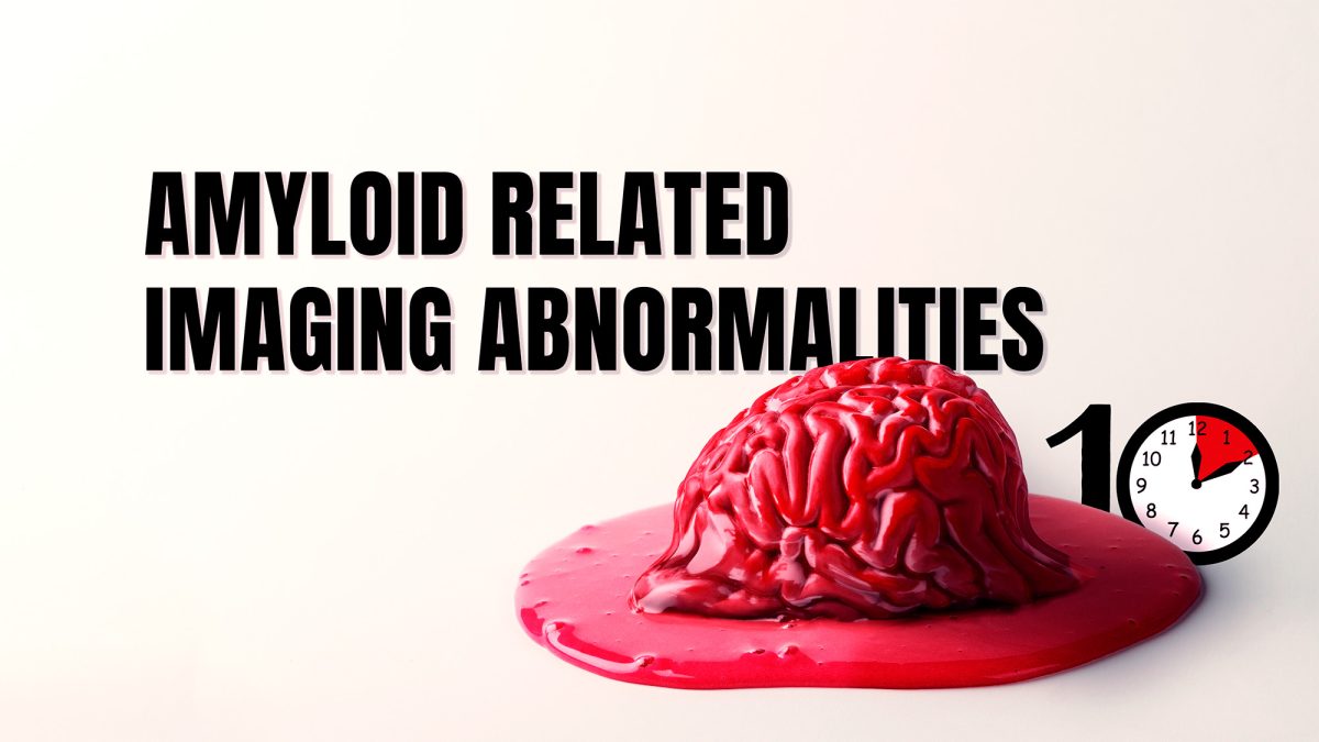 Amyloid-related imaging abnormalities FIRST10em