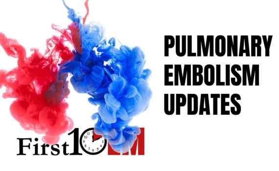 Pulmonary embolism updates