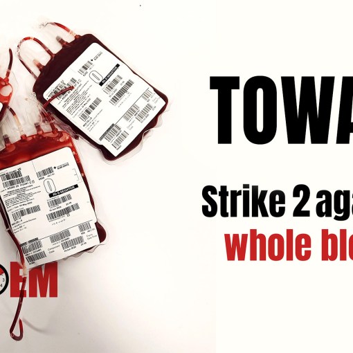 The TOWAR trial - no value from whole blood again