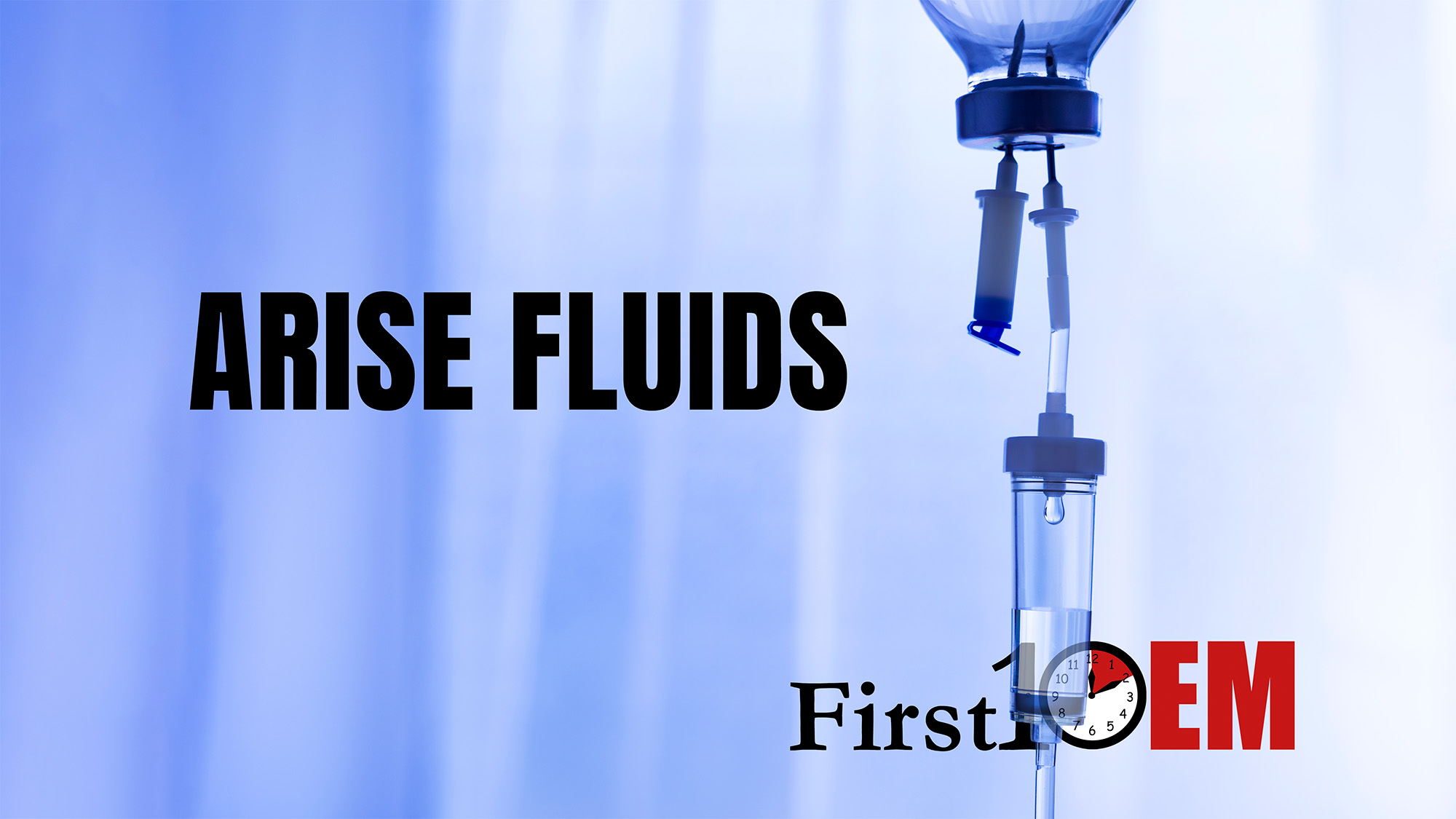 ARISE FLUIDS trial